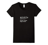 New Words Daily Definition "Mickle" T-Shirt for Teachers