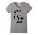 Time To Wine Down Funny T-shirt Wine Lovers Tee