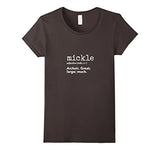 New Words Daily Definition "Mickle" T-Shirt for Teachers