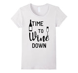 Time To Wine Down Funny T-shirt Wine Lovers Tee