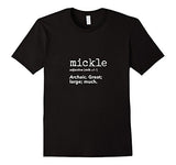 New Words Daily Definition "Mickle" T-Shirt for Teachers
