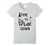 Time To Wine Down Funny T-shirt Wine Lovers Tee