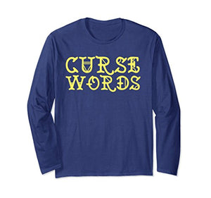 Funny Cussing Words T-shirt Fun Novelty Tee
