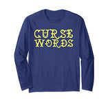 Funny Cussing Words T-shirt Fun Novelty Tee
