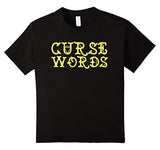 Funny Cussing Words T-shirt Fun Novelty Tee