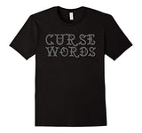 Funny Cussing Words T-shirt Fun Novelty Tee