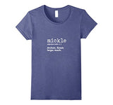 New Words Daily Definition "Mickle" T-Shirt for Teachers