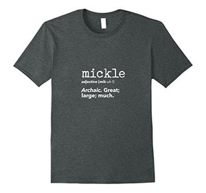 New Words Daily Definition "Mickle" T-Shirt for Teachers