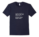 New Words Daily Definition "Mickle" T-Shirt for Teachers
