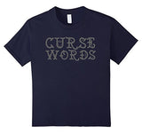 Funny Cussing Words T-shirt Fun Novelty Tee