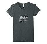 New Words Daily Definition "Mickle" T-Shirt for Teachers
