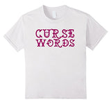 Funny Cussing Words T-shirt Fun Novelty Tee