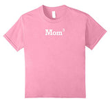 Funny Mom of 3 Kids T-Shirt Mom to the 3rd Power Math