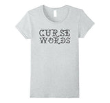 Funny Cussing Words T-shirt Fun Novelty Tee