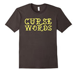 Funny Cussing Words T-shirt Fun Novelty Tee