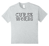 Funny Cussing Words T-shirt Fun Novelty Tee