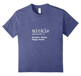 New Words Daily Definition "Mickle" T-Shirt for Teachers