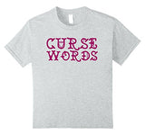 Funny Cussing Words T-shirt Fun Novelty Tee