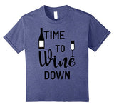 Time To Wine Down Funny T-shirt Wine Lovers Tee